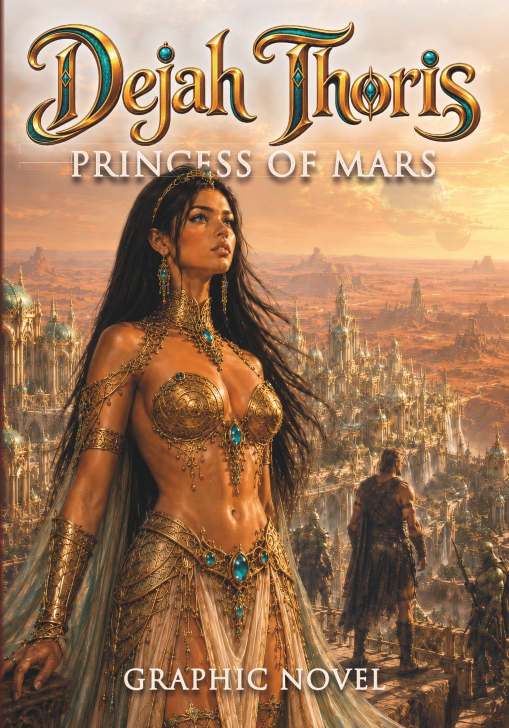 Dejah Thoris: Princess of Mars - a Graphic Novel (Graphic novels for Adults)