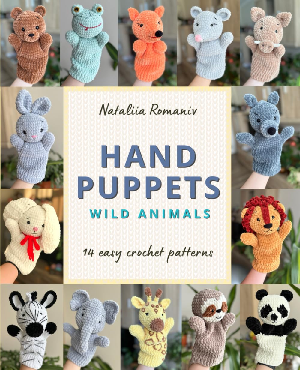 Hand Puppets Wild Animals (Crochet Hand Puppets Patterns)