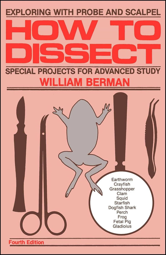 How to Dissect: Exploring With Probe and Scalpel - Special Projects for Advanced Study