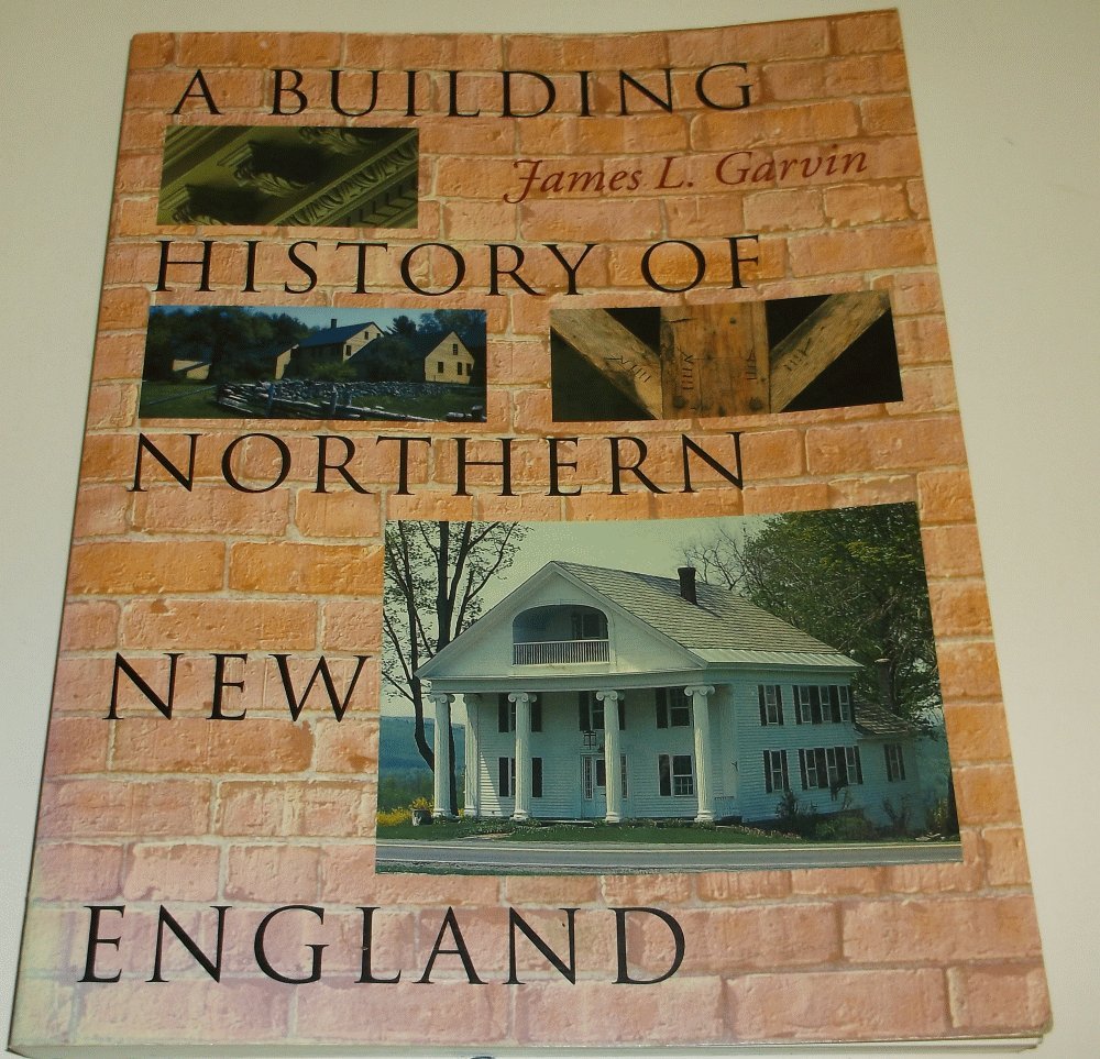 A Building History of Northern New England