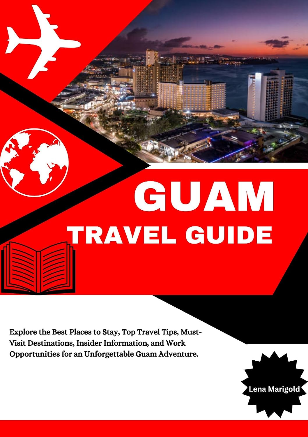 Guam Travel Guide 2025: Explore the Best Places to Stay, Top Travel Tips, Must-Visit Destinations, Insider Information, and Work Opportunities for an Unforgettable Guam Adventure.