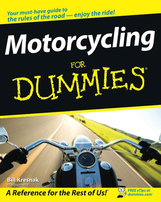 Motorcycling For Dummies (For Dummies Series)