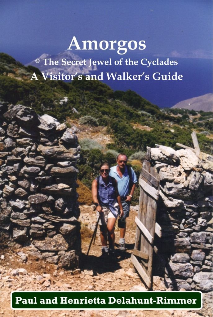 Amorgos: The Secret Jewel of the Cyclades: A Visitor's and Walker's Guide