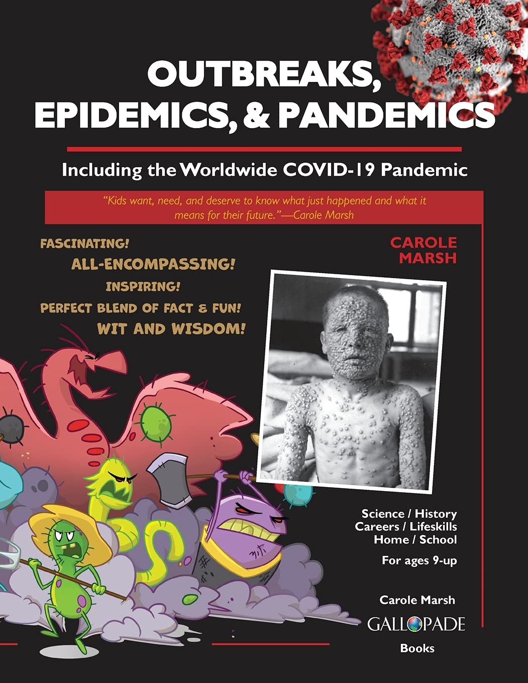 Outbreaks, Epidemics, & Pandemics: Including the Worldwide COVID- 19 Pandemic (Germwise)