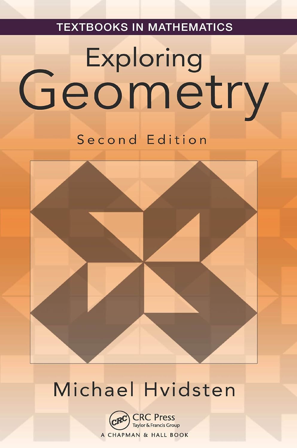 Exploring Geometry (Textbooks in Mathematics)