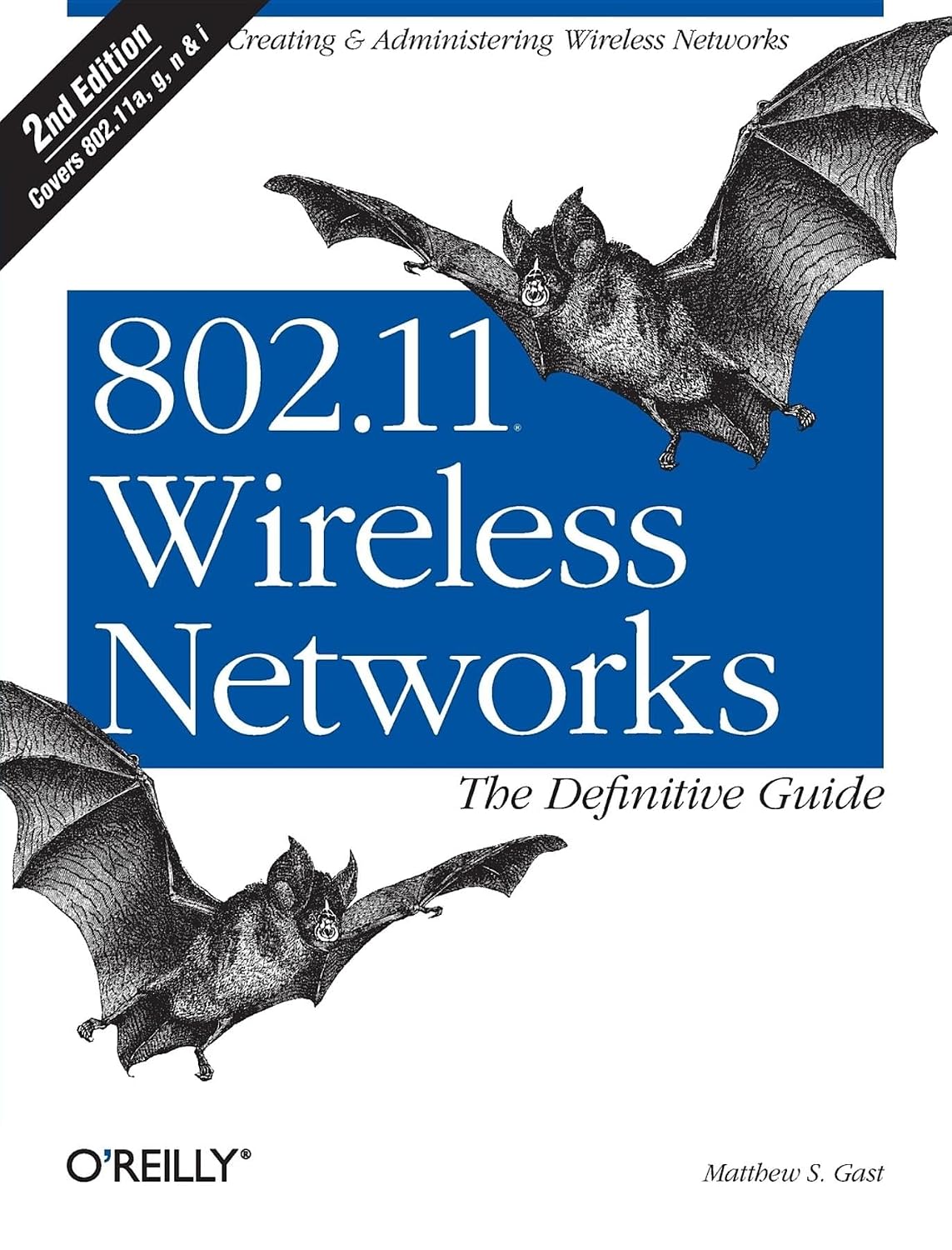 802.11 Wireless Networks: The Definitive Guide, Second Edition