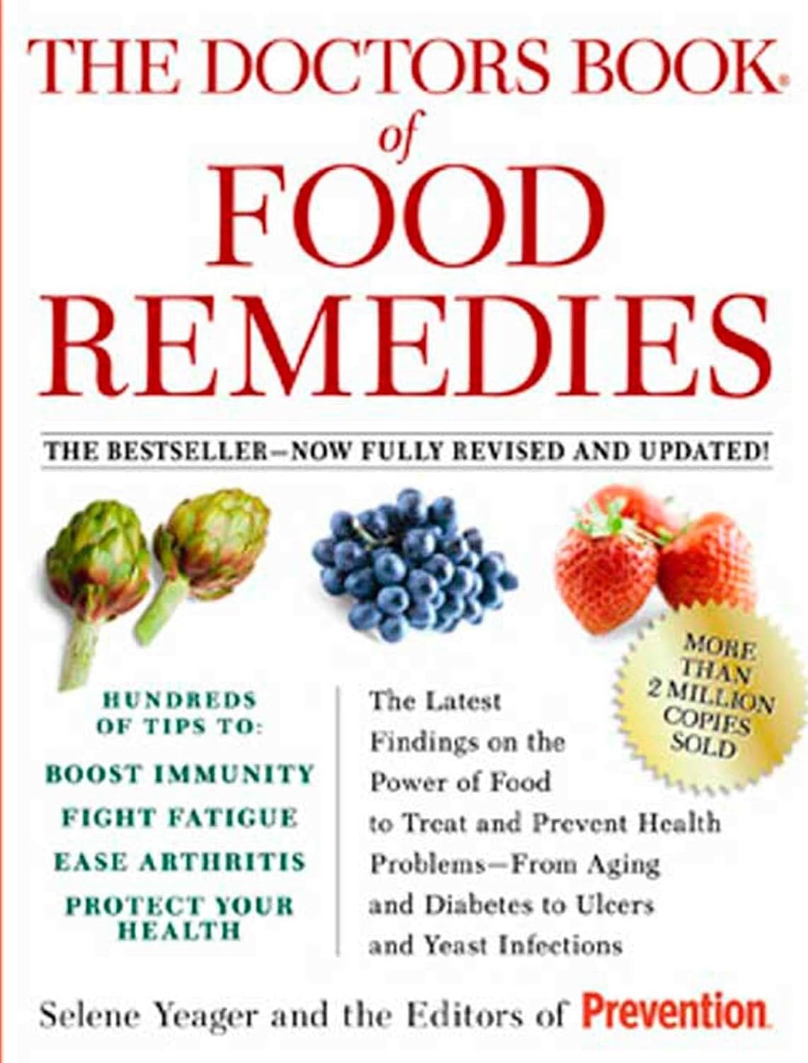 The Doctors Book of Food Remedies: The Latest Findings on the Power of Food to Treat and Prevent Health Problems--From Aging and Diabetes to Ulcers and Yeast Infections
