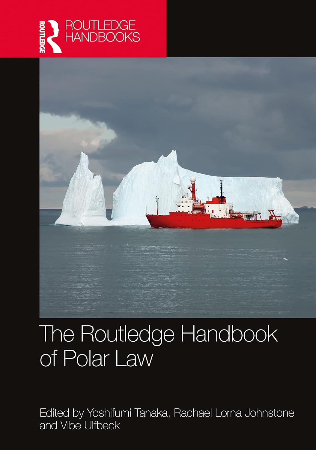 The Routledge Handbook of Polar Law (Routledge Handbooks in Law)