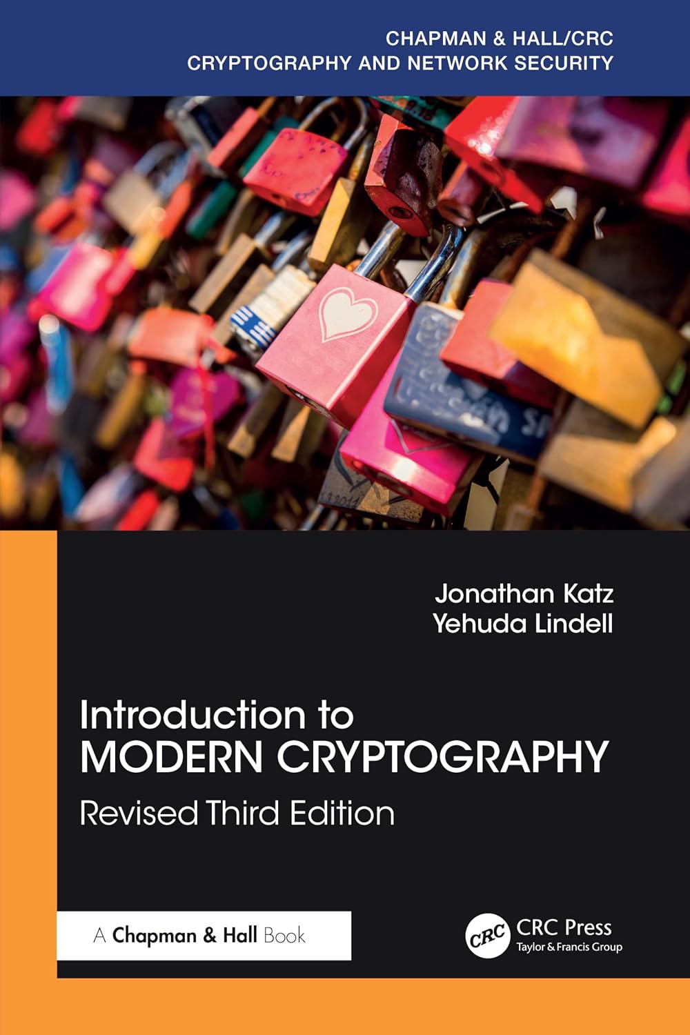 Introduction to Modern Cryptography: Revised Third Edition (Chapman & Hall/CRC Cryptography and Network Security Series)