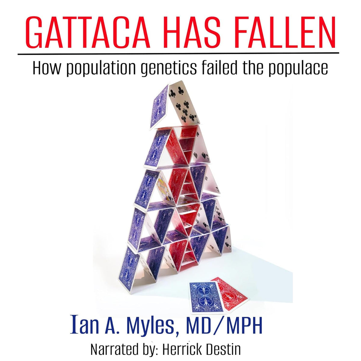 Gattaca Has Fallen: How Population Genetics Failed the Populace