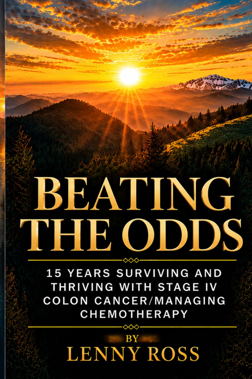 BEATING THE ODDS: 15 YEARS SURVIVING AND THRIVING WITH STAGE IV COLON CANCER/MANAGING CHEMOTHERAPY