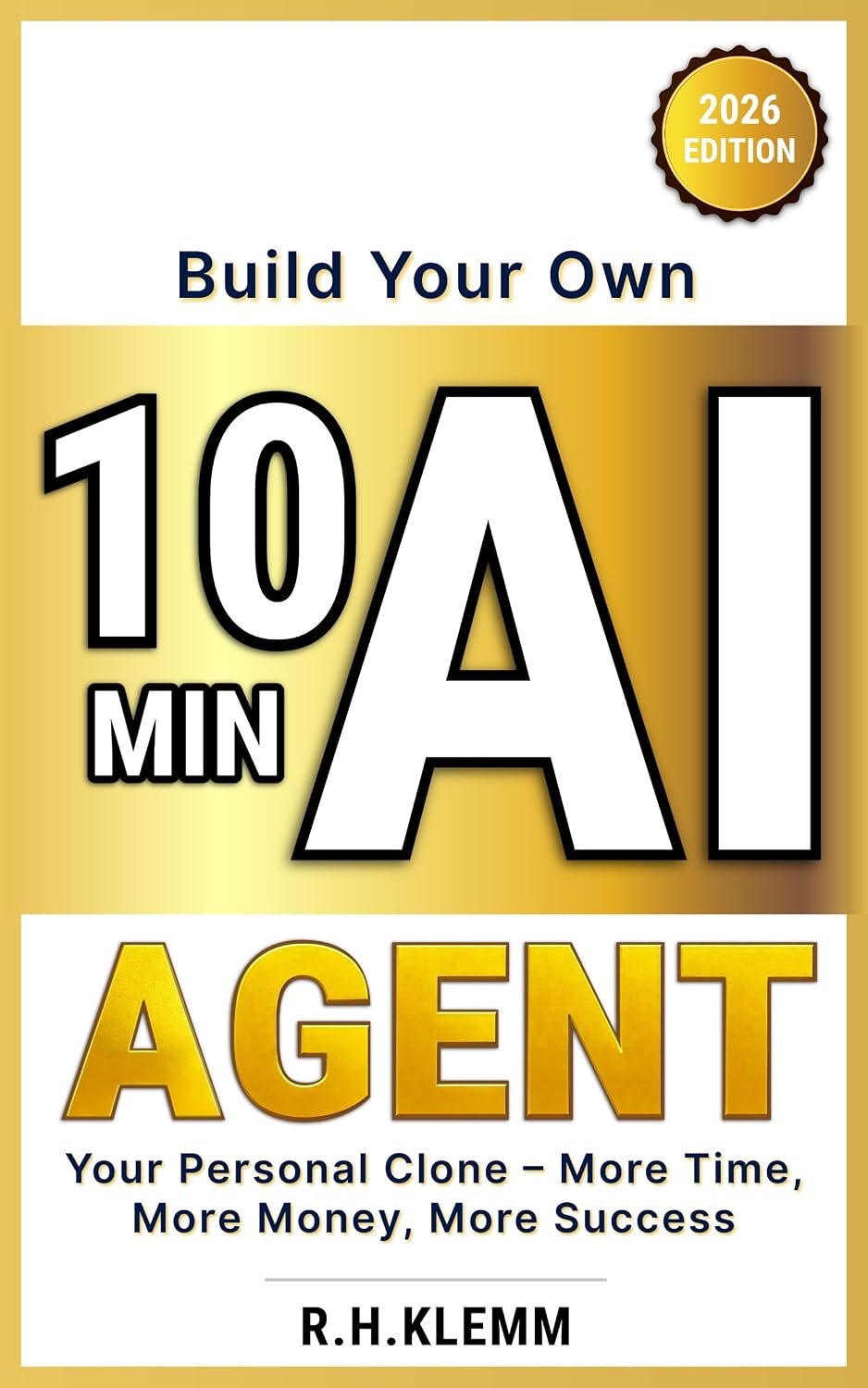 Build Your Own 10 MIN AI AGENT: Your Personal Clone - More Time, More Money, More Success (Generation AI)