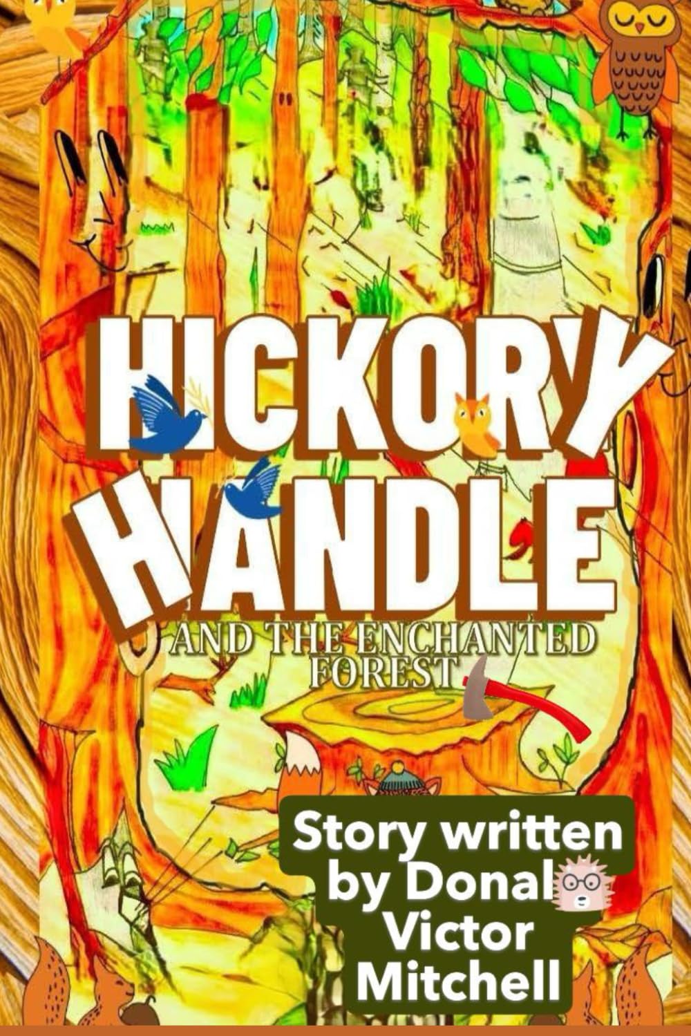 Hickory Handle and the Enchanted Forest: Book 4 of Little Stars series (FANTASY ADVENTURE SERIES)