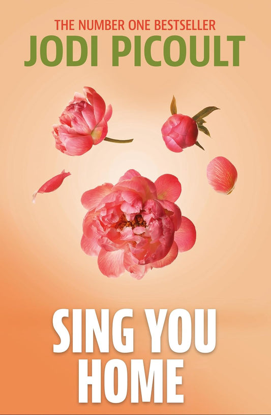 Sing You Home: The heartbreaking and moving story you will not be able to put down by the number one bestselling author of My Sister's Keeper