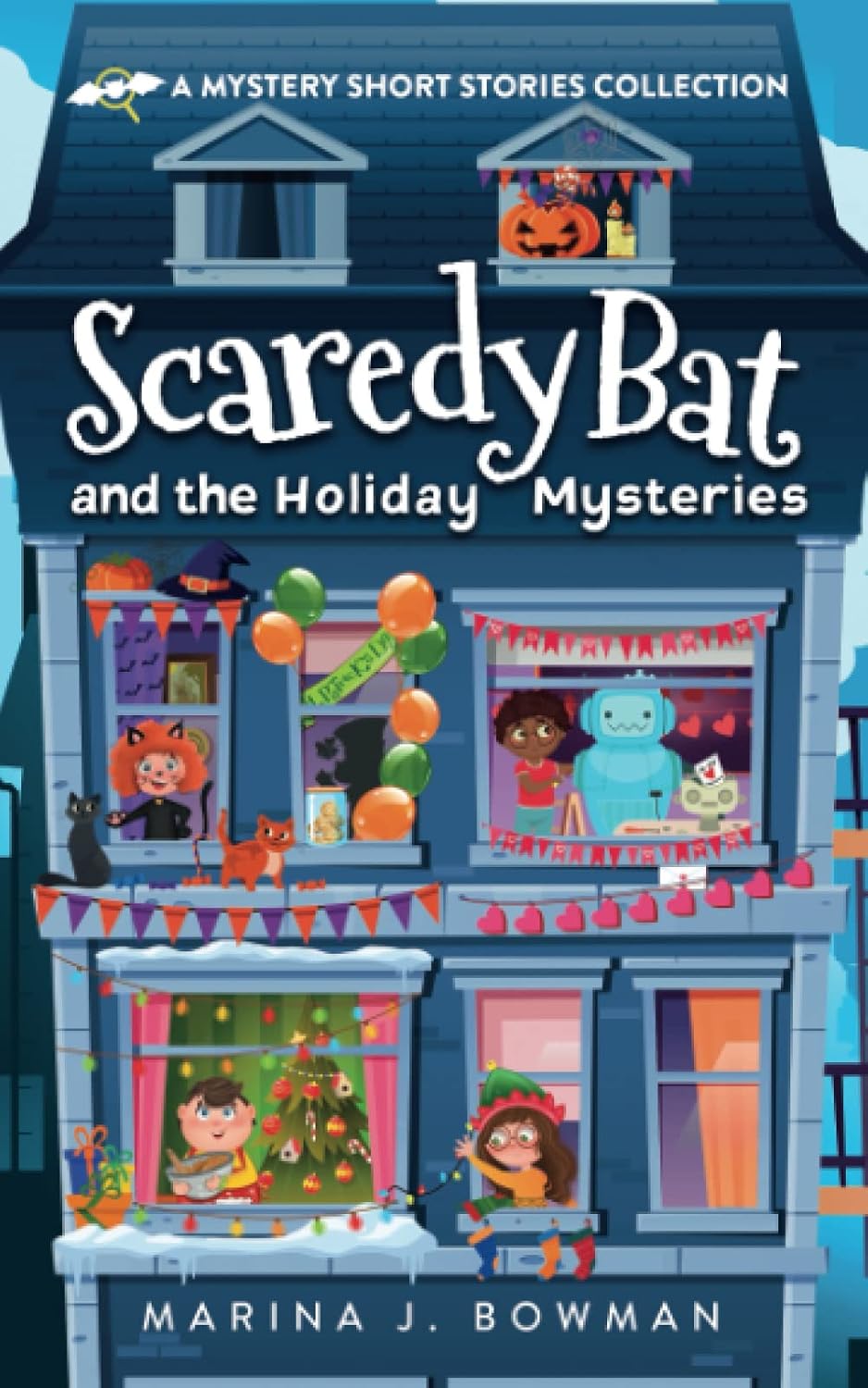 Scaredy Bat and the Holiday Mysteries: A Mystery Short Stories Collection for Kids (Scaredy Bat: A Vampire Detective Series)