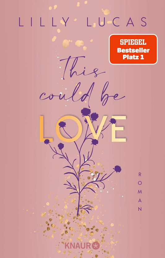 This could be love: Roman | Start der neuen New-Adult-Reihe und Nr.-1-Spiegel-Bestseller von Lilly Lucas (Hawaii Love)
