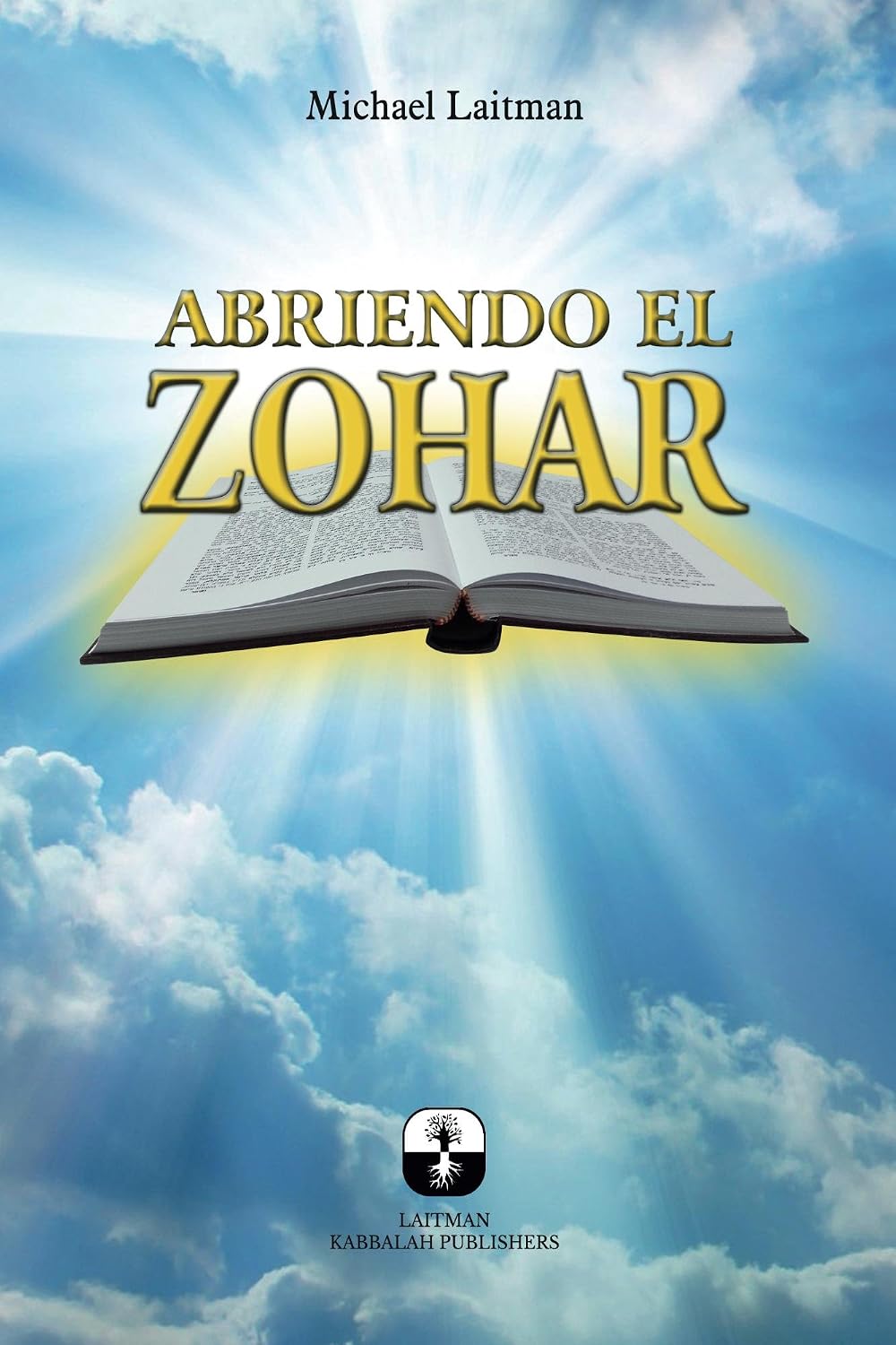 Abriendo el Zohar (Spanish Edition)