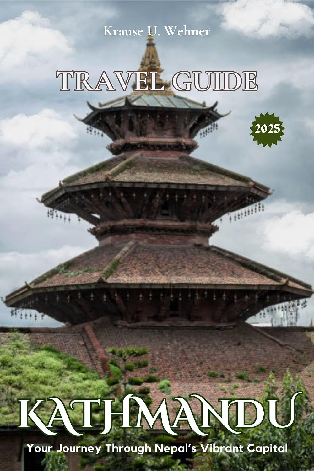 KATHMANDU TRAVEL GUIDE