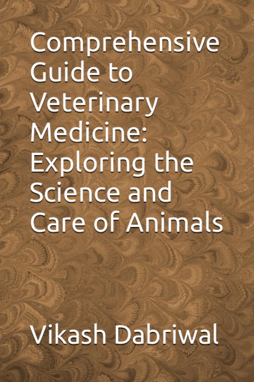 Comprehensive Guide to Veterinary Medicine: Exploring the Science and Care of Animals