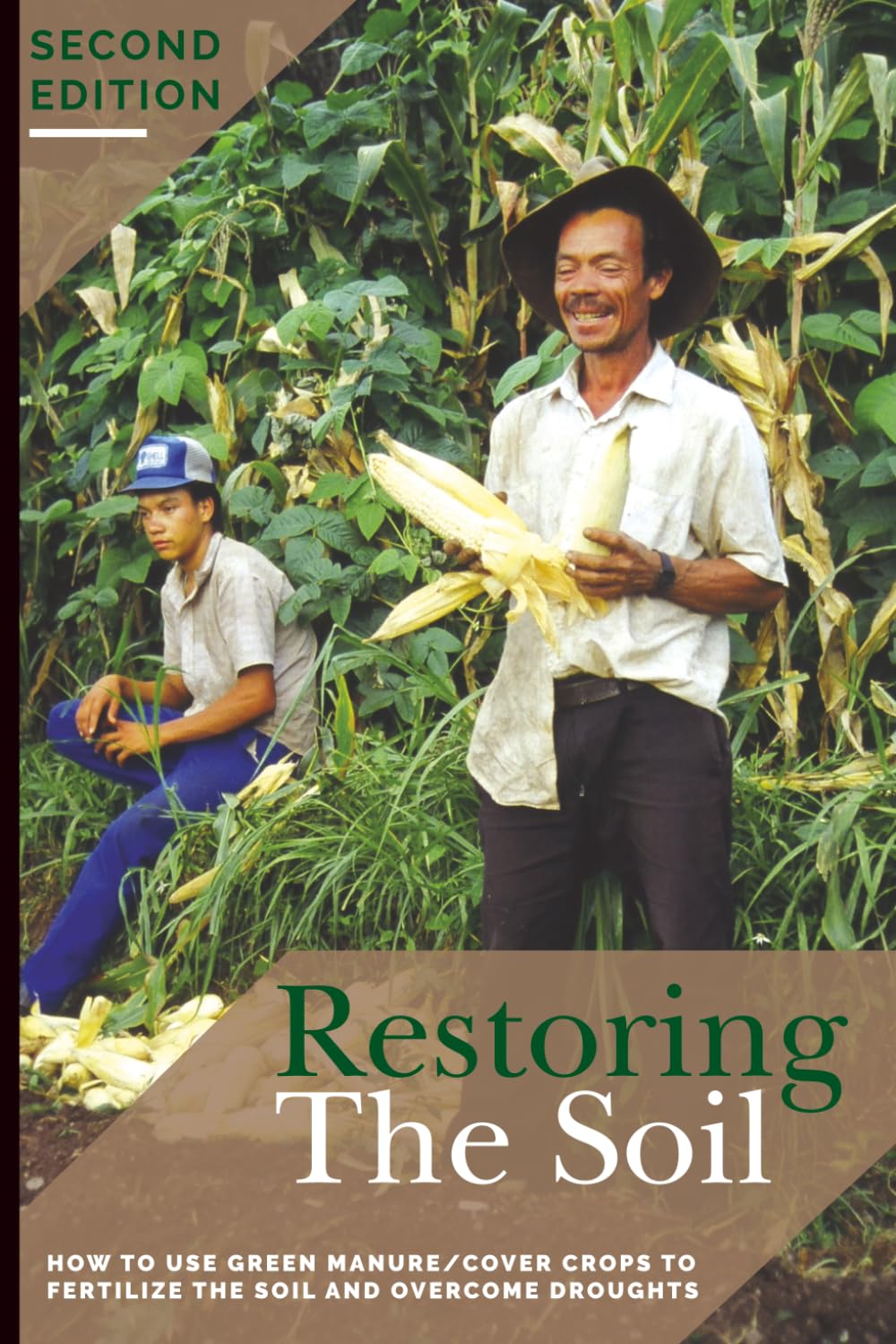 Restoring the Soil: How to use green manure/ cover crops to fertilize the soil and overcome droughts