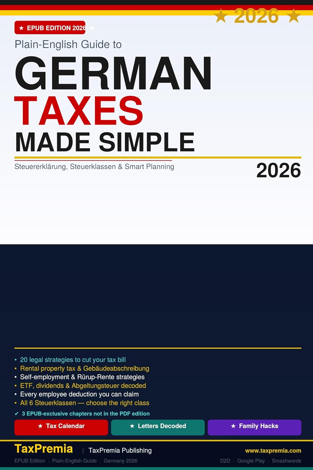 German Taxes Made Simple 2026: A Practical Plain-English Tax Guide for Expats, Professionals, Freelancers & International Workers in Germany