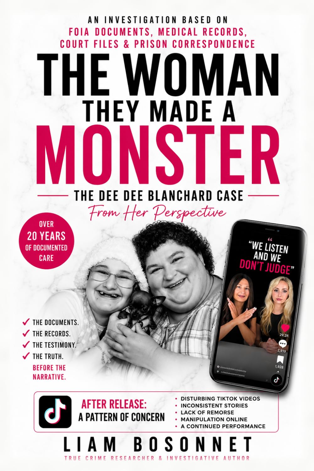 The Woman They Made A Monster: The Dee Dee Blanchard Case - From Her Perspective