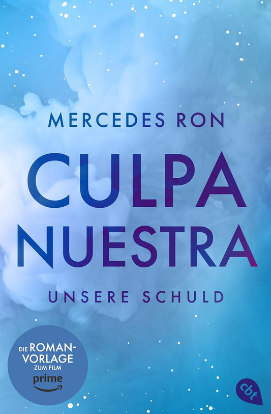 Culpa Nuestra – Unsere Schuld: Das Finale der #BookTok-Bestseller-Reihe: eine Enemies-to-Lovers Romance über verbotene Liebe (Die Culpa-Mía-Reihe 3)