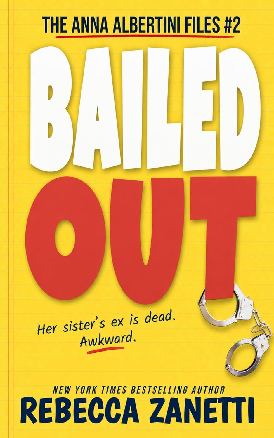 Bailed Out (The Anna Albertini Files Book 2)