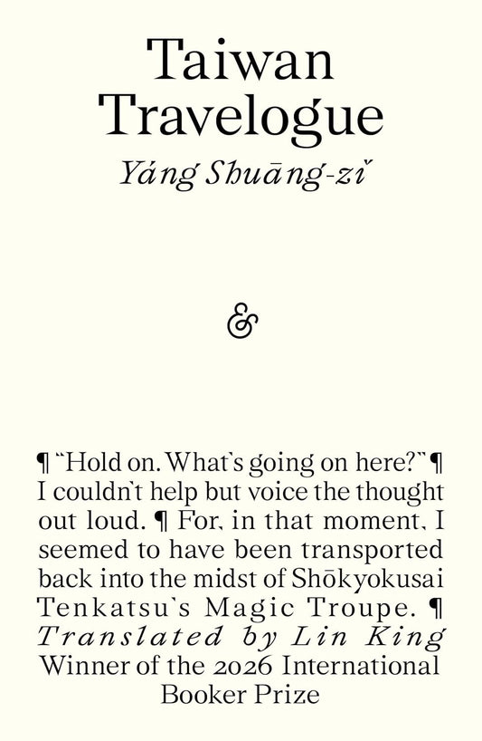 Taiwan Travelogue: Winner of the 2026 International Booker Prize
