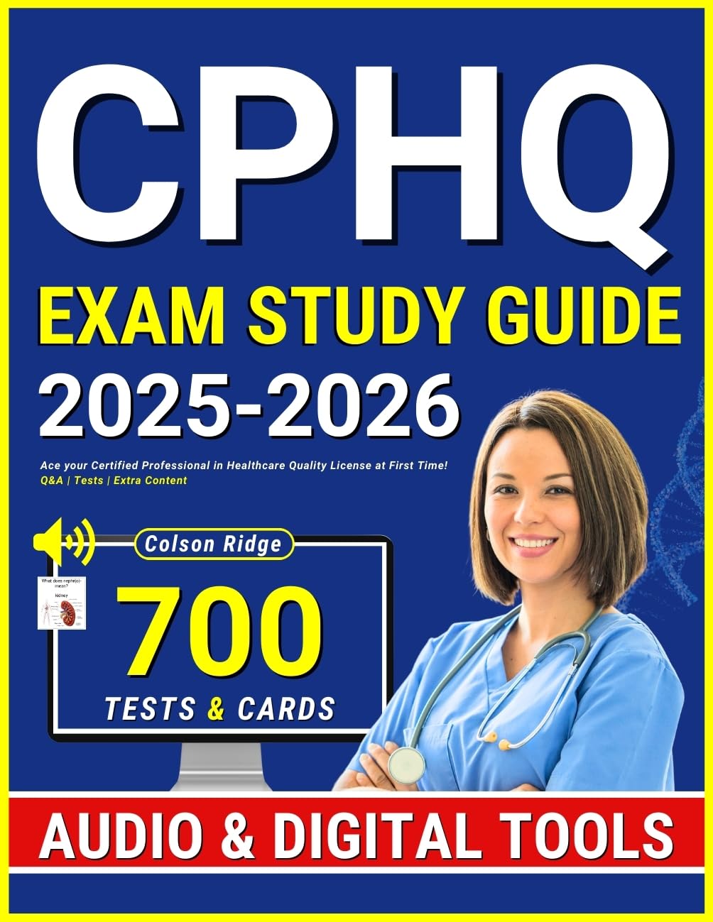 CPHQ Exam Study Guide: Ace your Certified Professional in Healthcare Quality License at First Time! Q&A | Tests | Extra Content