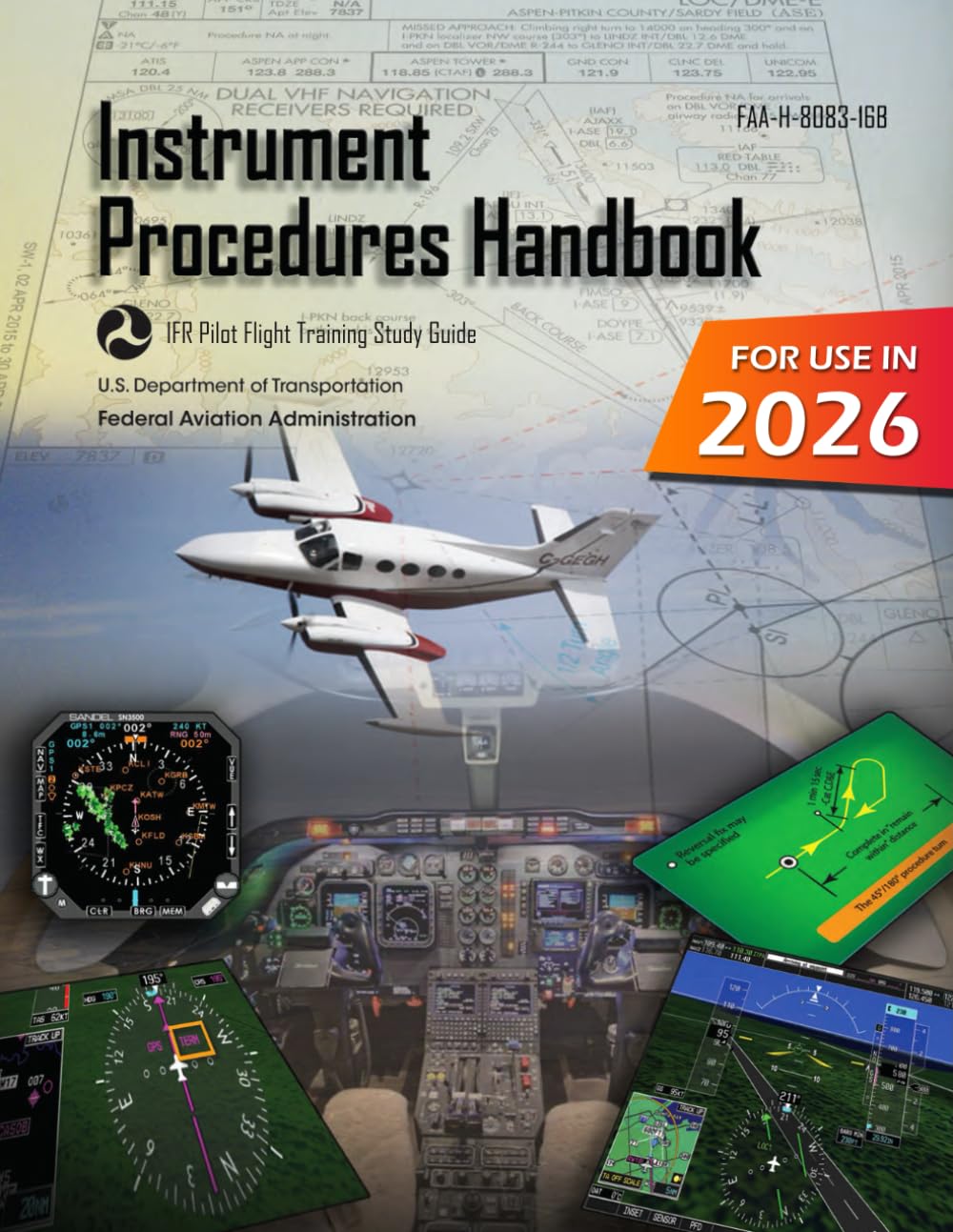 Instrument Procedures Handbook FAA-H-8083-16B (Color Print): IFR Pilot Flight Training Study Guide