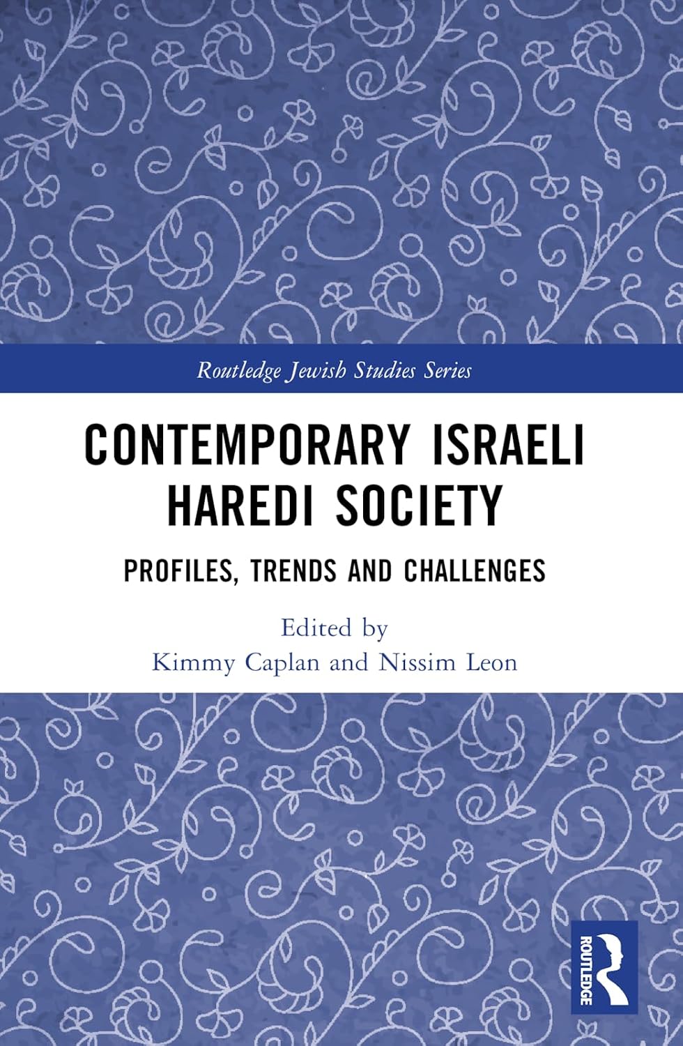 Contemporary Israeli Haredi Society (Routledge Jewish Studies Series)