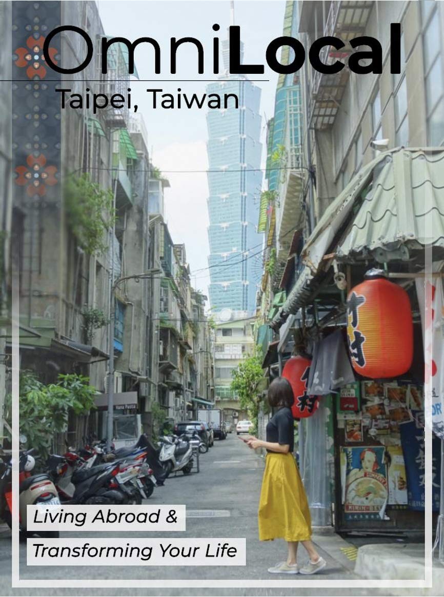 OmniLocal, Taipei, Taiwan - Living Abroad & Transforming Your Life