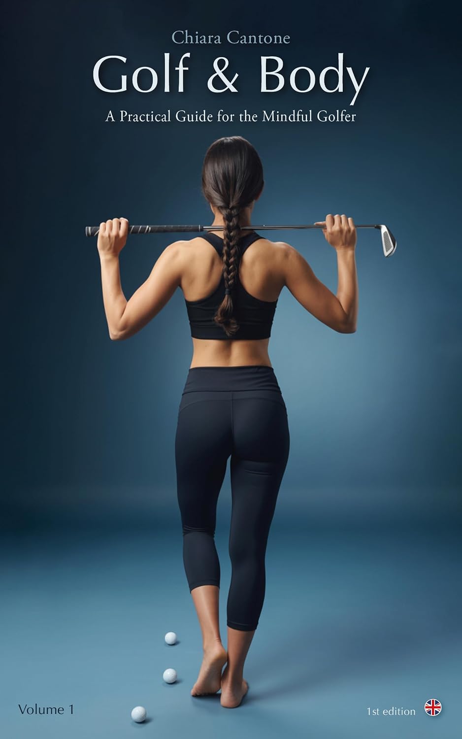 Golf&Body: A practical guide for the mindful golfer