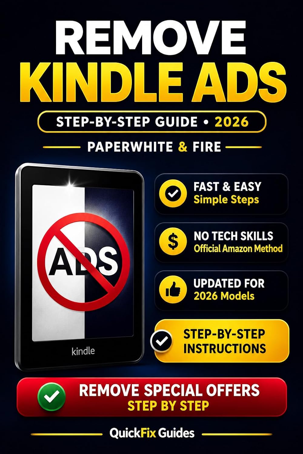 Remove Ads from Your Kindle Fast (2026 Guide): Simple Step-by-Step Method for Paperwhite & Fire (QuickFix Guides Series)