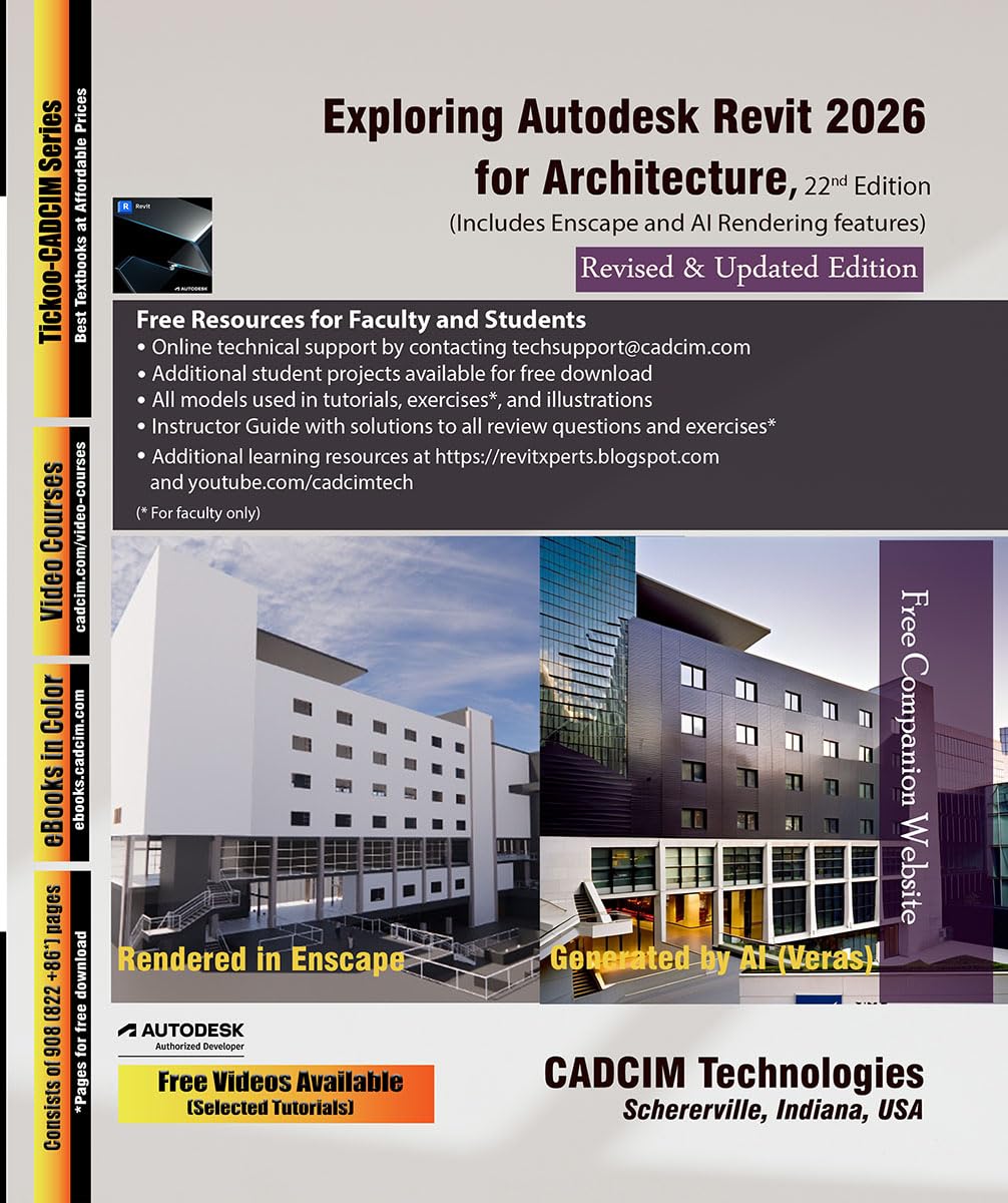 Exploring Autodesk Revit 2026 for Architecture, 22nd Edition