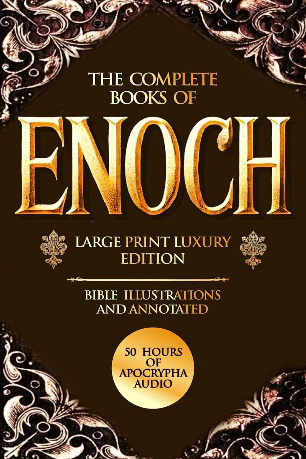 The Books of Enoch (Annotated): Complete Large Print Edition with Bible illustrations