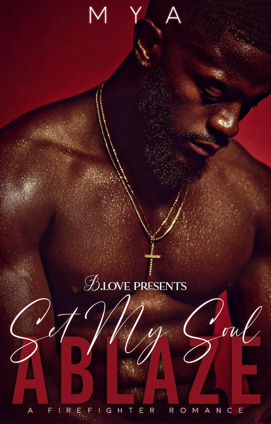 Set My Soul Ablaze: A Firefighter Romance