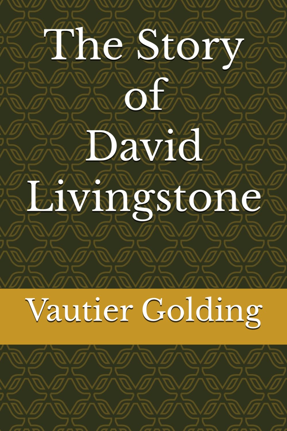 The Story of David Livingstone