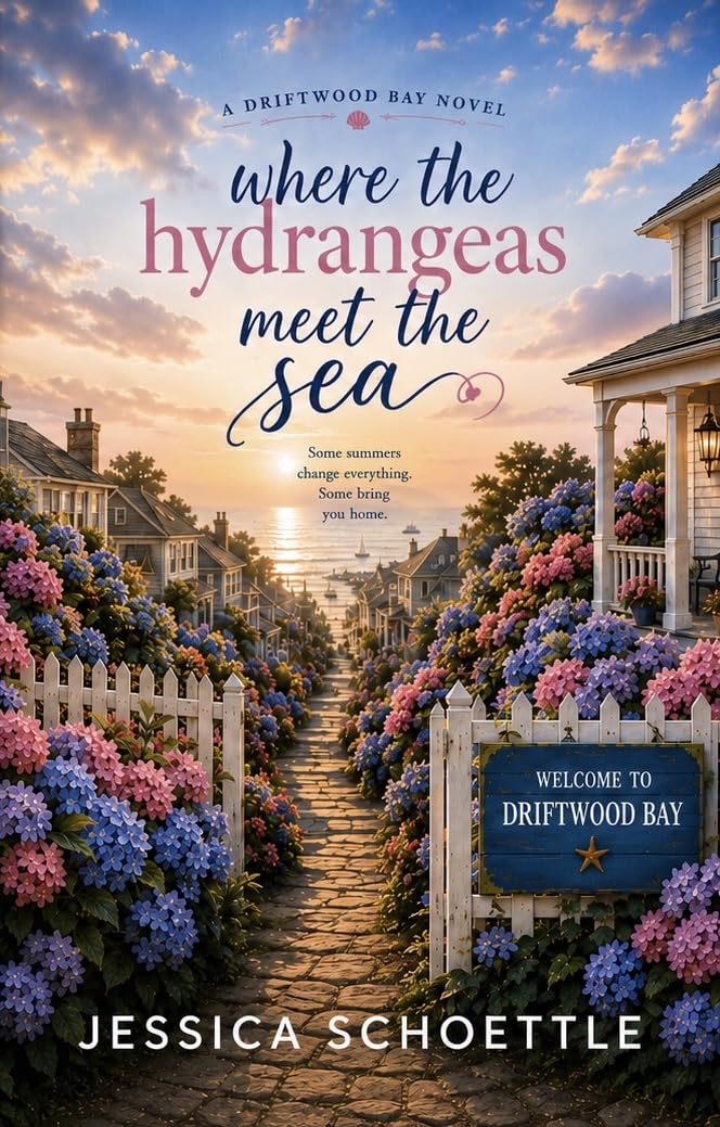 Where the Hydrangeas Meet the Sea (The Driftwood Bay Series Book 1)