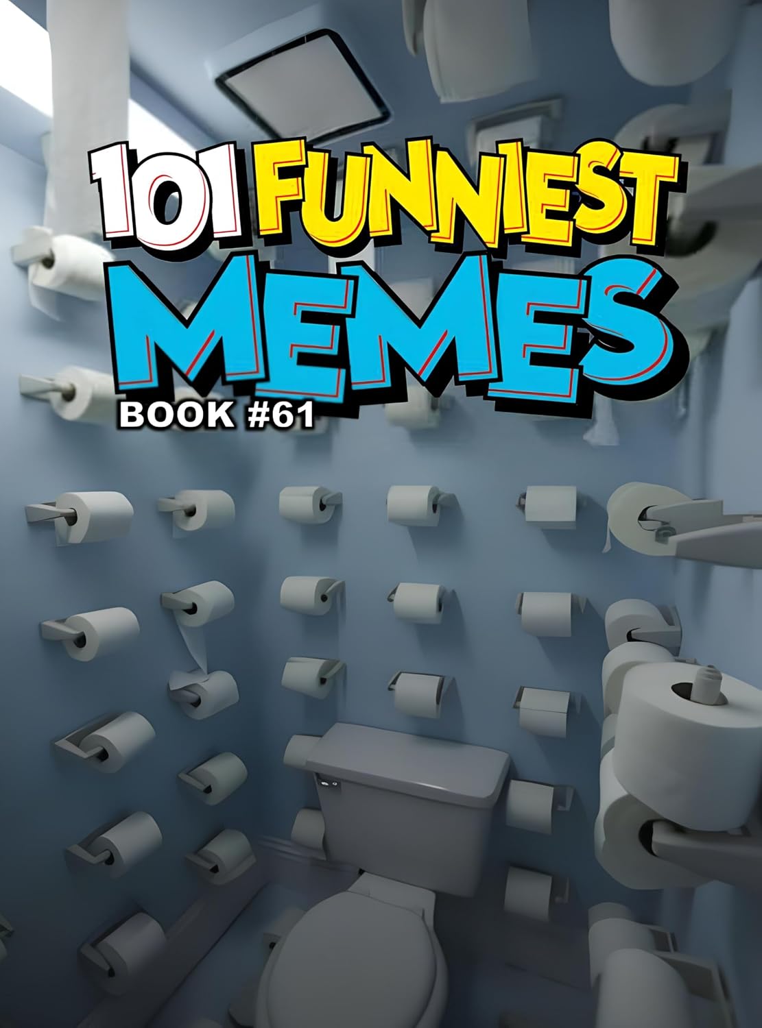 101 FUNNIEST MEMES: BOOK 61