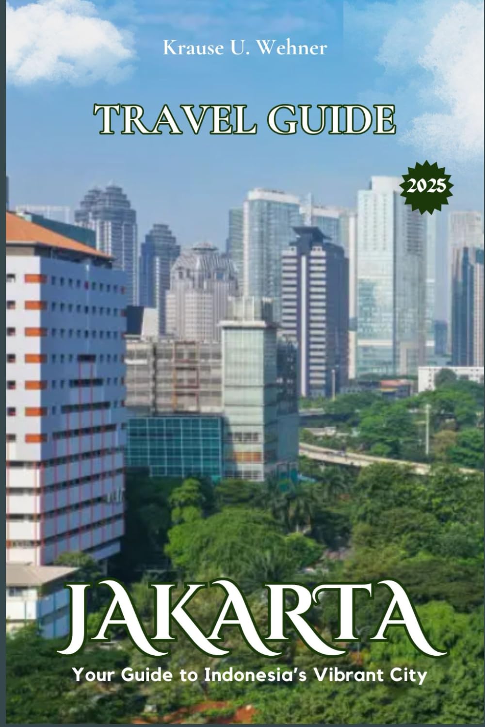 JAKARTA TRAVEL GUIDE