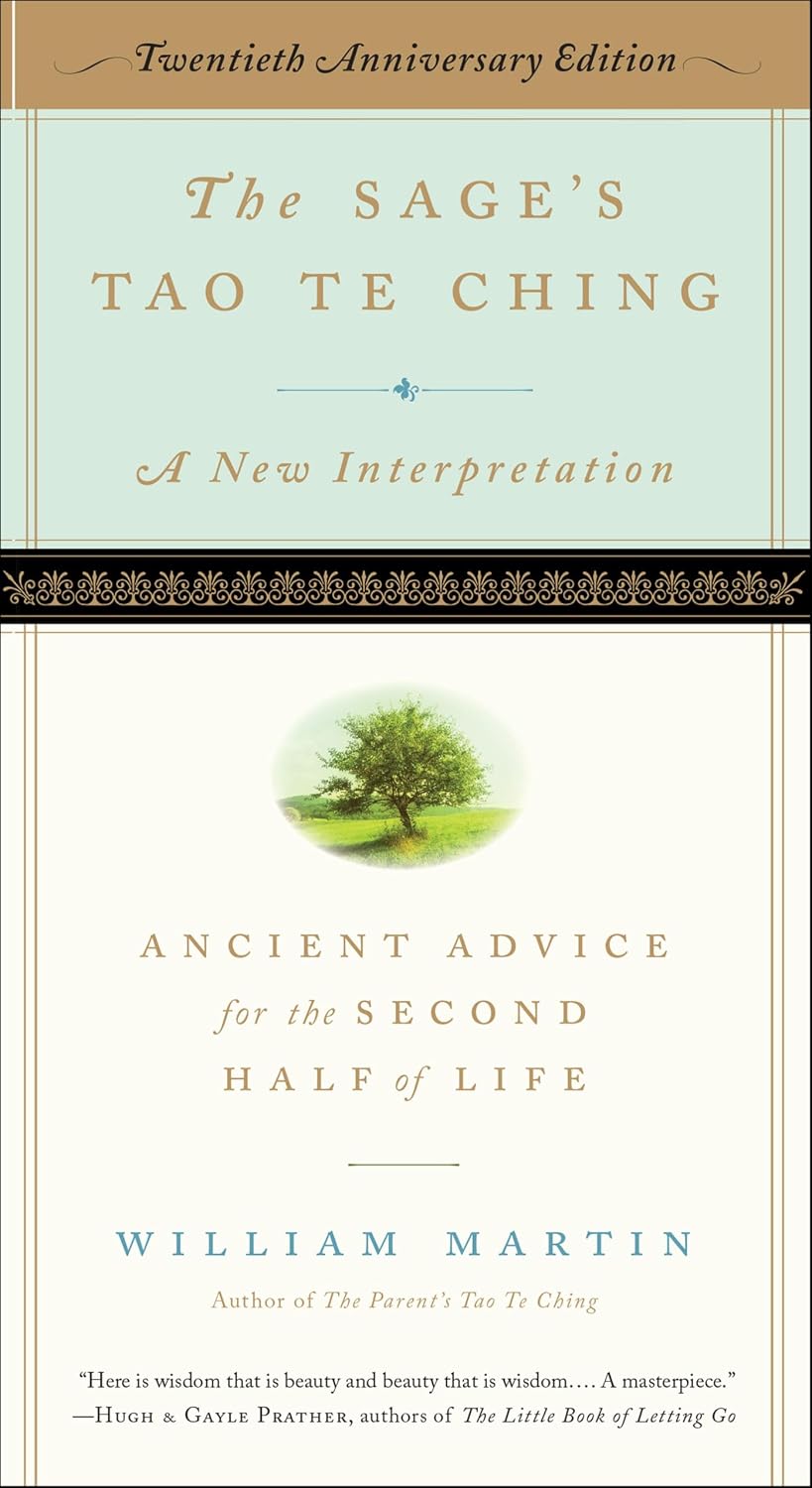 The Sage's Tao Te Ching, 20th Anniversary Edition: Ancient Advice for the Second Half of Life