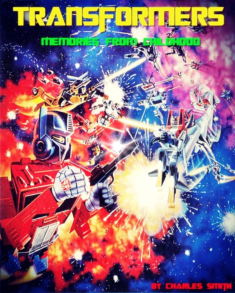 TRANSFORMERS: Memories from Childhood