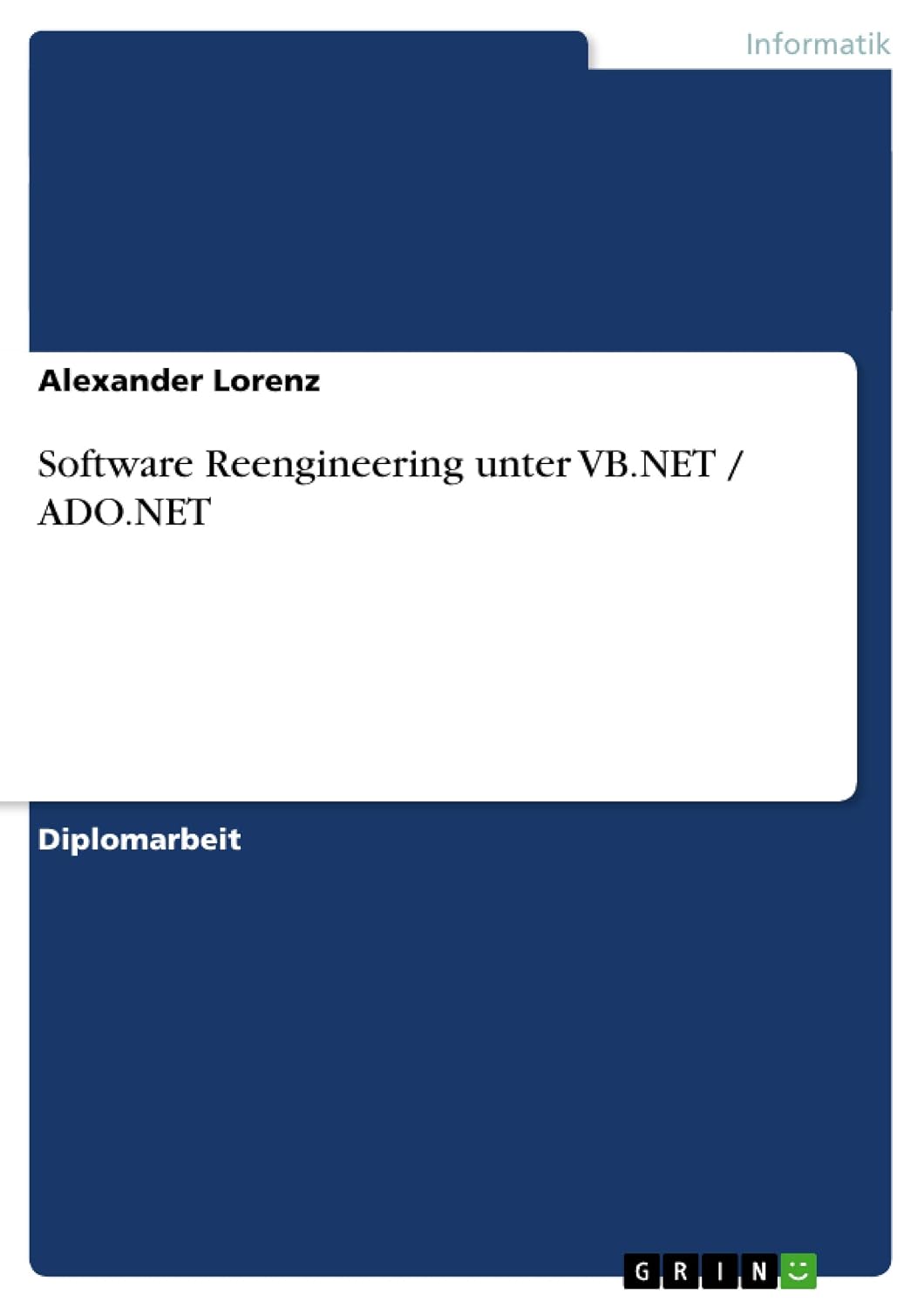 Software Reengineering unter VB.NET / ADO.NET (German Edition)