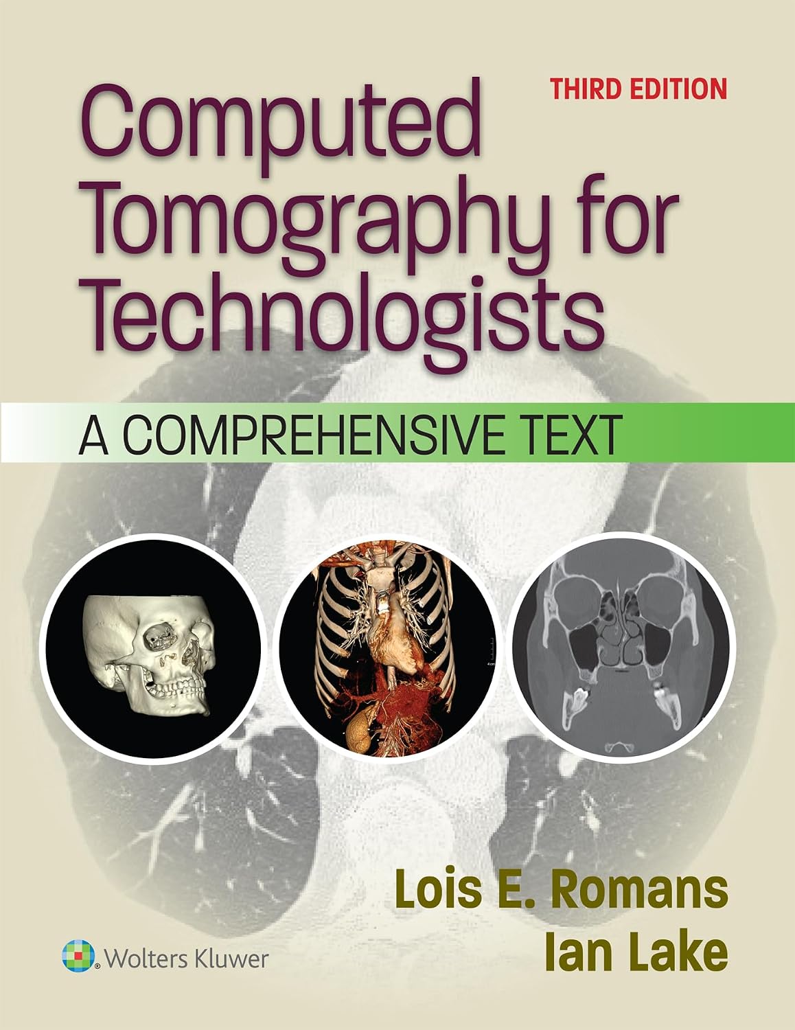 Computed Tomography for Technologists: A Comprehensive Text (Lippincott Connect)