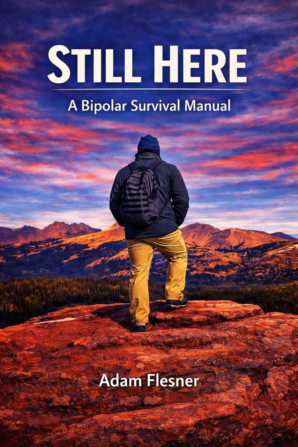 Still Here: A Bipolar Survival Manual