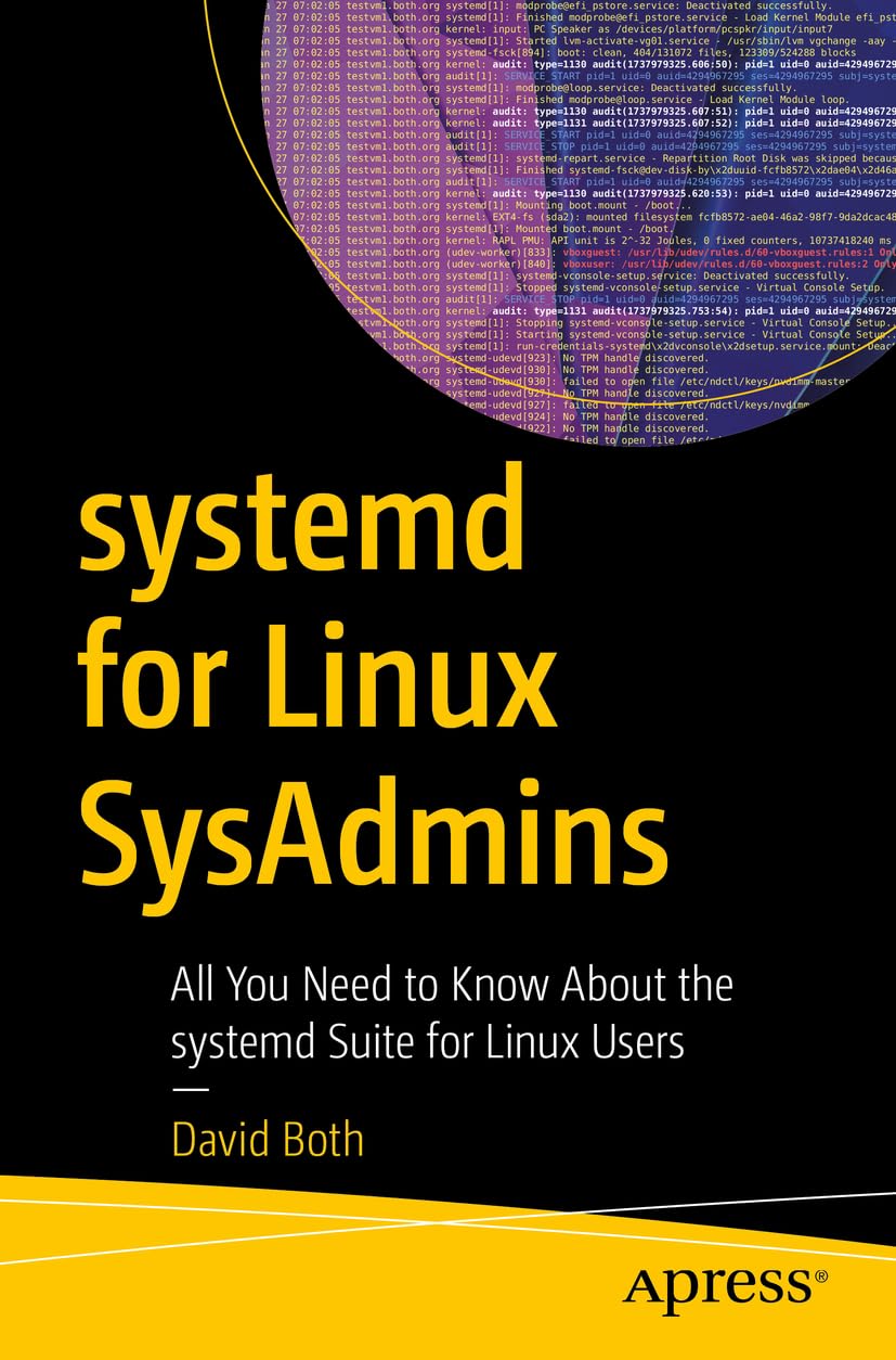 systemd for Linux SysAdmins: All You Need to Know About the systemd Suite for Linux Users