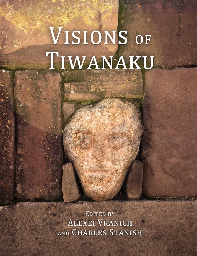 Visions of Tiwanaku (Monographs (78))